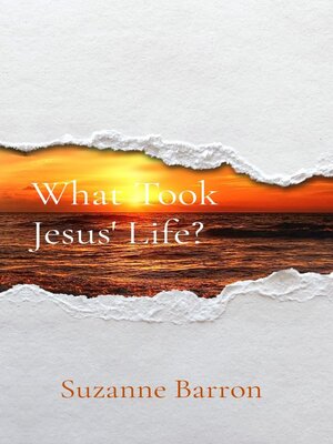 cover image of What Took Jesus' Life?